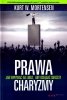 Prawa charyzmy. Jak wpływać na ludzi, aby osiągać sukcesy